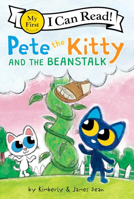 Pete the Kitty and the Beanstalk (My First I Can Read)