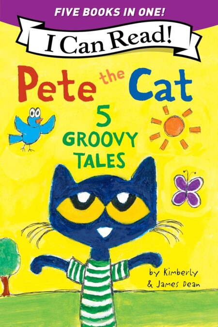 Pete the Cat: 5 Groovy Tales: Five I Can Read Stories of Friendship and Adventure for Kids