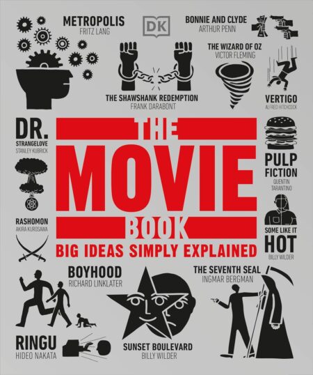 The Movie Book: DK Big Ideas Simply Explained