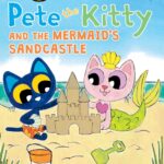 Pete the Kitty and the Mermaid's (My First I Can Read)