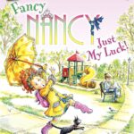 Fancy Nancy: Just My Luck! (I Can Read Level 1)