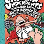 Captain Underpants and the Big, Bad Battle of the Bionic Booger Boy, Part 1: The Night of the Nasty Nostril Nuggets #6