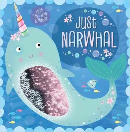 Just Narwhal (Two-way Sequin Picture Books)