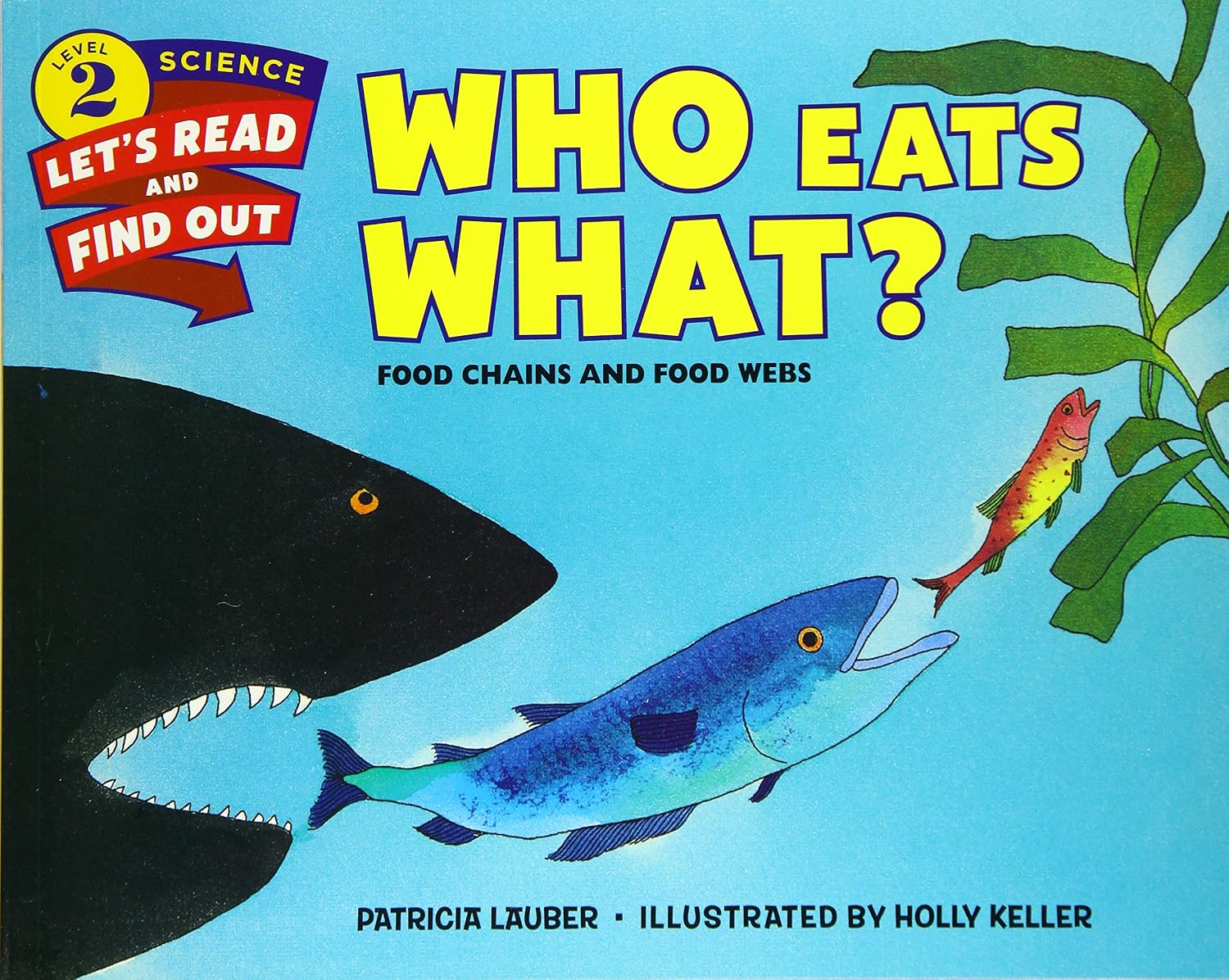 Who Eats What? (Let's-Read-and-Find-Out Science 2)