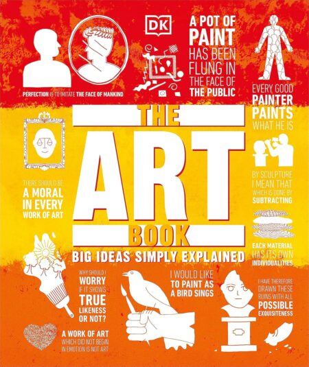 The Art Book: DK Big Ideas Simply Explained