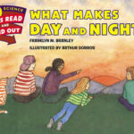 What Makes Day& Night? (Let's-Read-and-Find-Out Science 2)