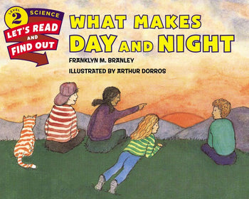 What Makes Day& Night? (Let's-Read-and-Find-Out Science 2)