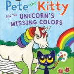Pete the Kitty and the Unicorn's (My First I Can Read)