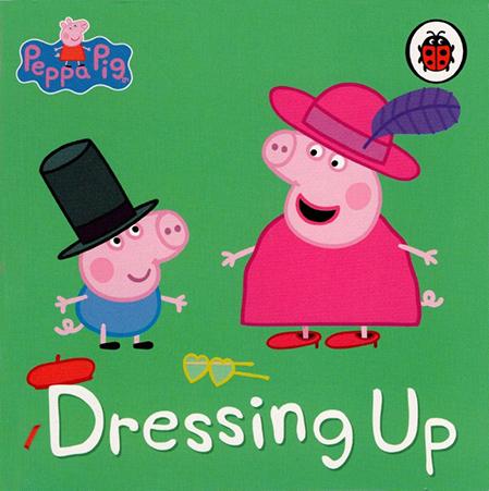 Peppa Pig:DRESSING UP