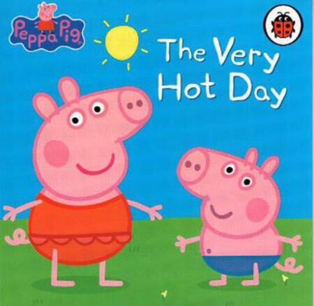 Peppa Pig : The Very Hot Day