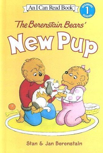The Berenstain Bears' New Pup (I Can Read Level 1)
