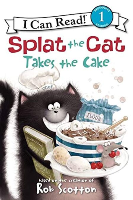 Splat the Cat Takes the Cake! (I Can Read Level 1)