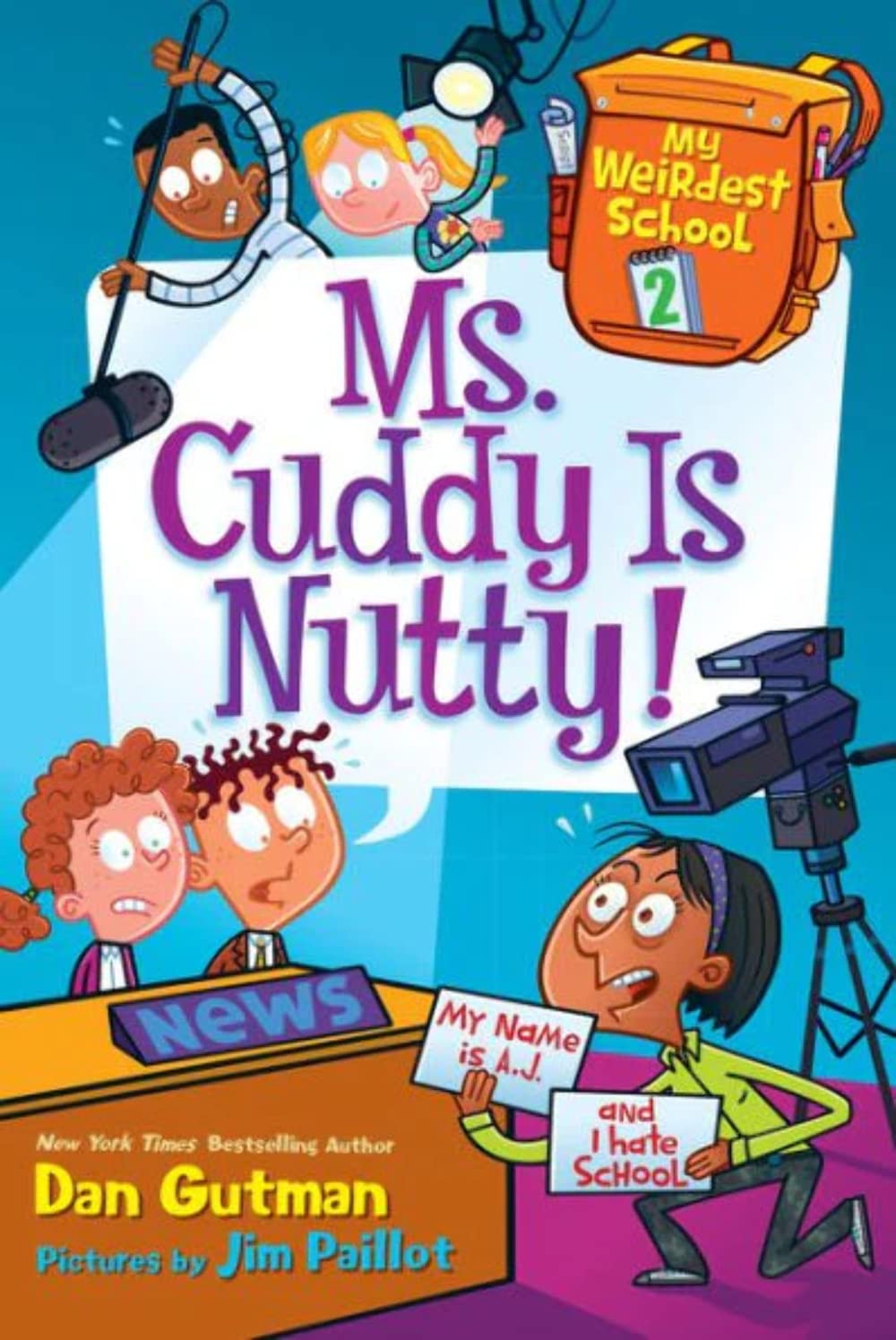 My Weirdest School #2: Ms. Cuddy Is Nutty!: A Hilarious Chapter Book about TV Station Hijinks and School Adventures for Kids (Ages 6-10)