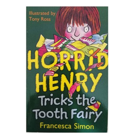 Horrid Henry: Tricks the Tooth Fairy