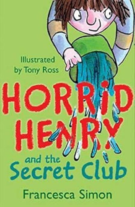 Horrid Henry: The Secret Club