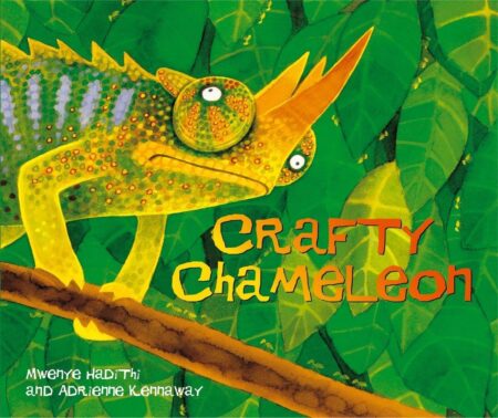 Crafty Chameleon  (African Animal Tales)