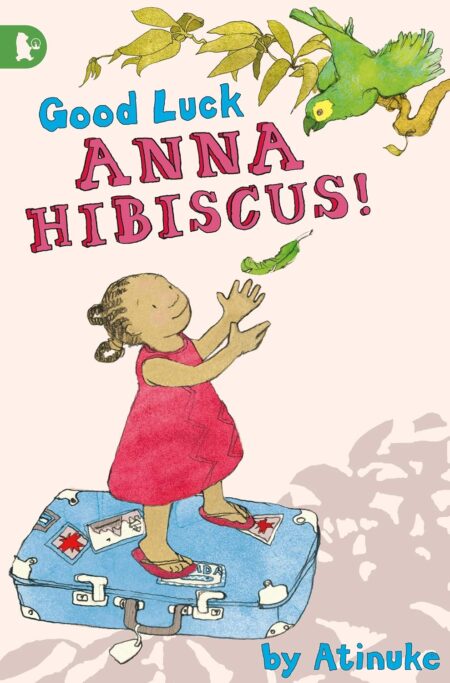 Anna Hibiscus :Good Luck, Anna Hibiscus!