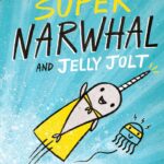 Narwhalicorn And Jelly (A Narwhal and Jelly Book #7)