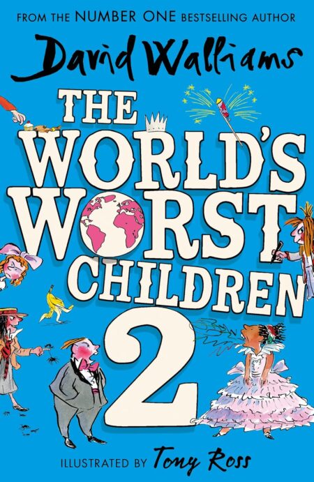 The World’s Worst Children 2: A book by David Walliams