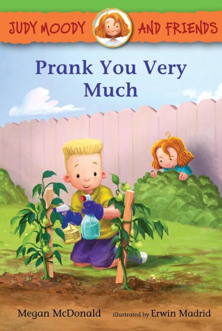 Judy Moody and Friends: Prank You Very Much: 12