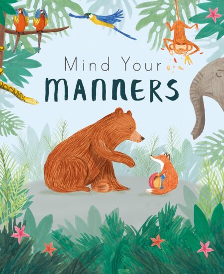 Mind Your Manners - Best Behaviour