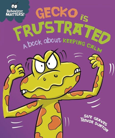 Gecko is Frustrated(Behaviour Matters)