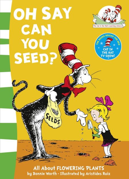Dr. Seuss - Oh Say Can You Seed?