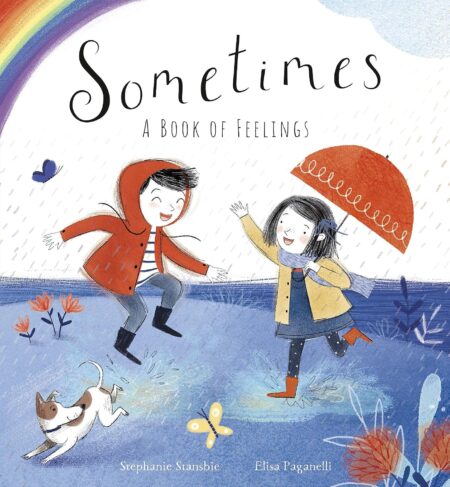 Sometimes: A Book of Feelings - Best Behaviour