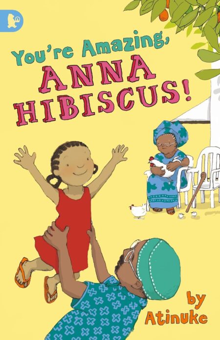 Anna Hibiscus : You're Amazing, Anna Hibiscus!