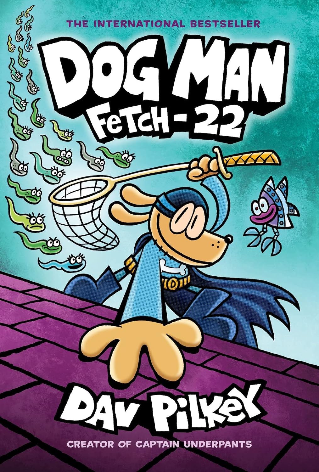 Dog Man Fetch-22 (Dog Man #8)