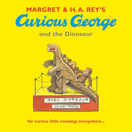 Curious George and the Dinosaur (Curious George)