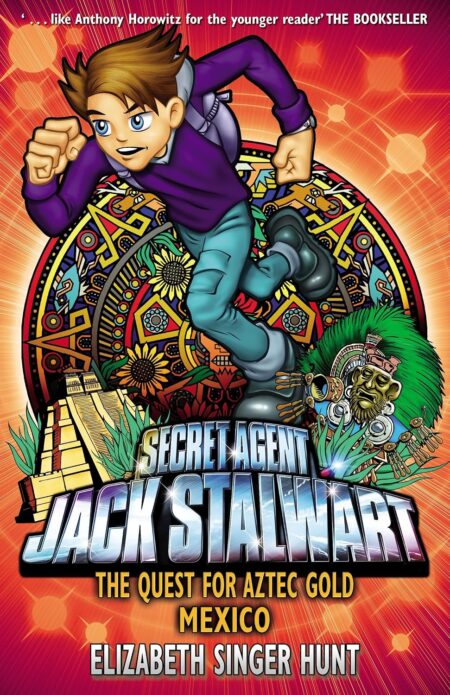 Jack Stalwart: The Quest for Aztec Gold – Mexico: Book 10