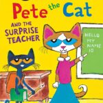 Pete The Cat And The Surprise Teacher (I Can Read My First )
