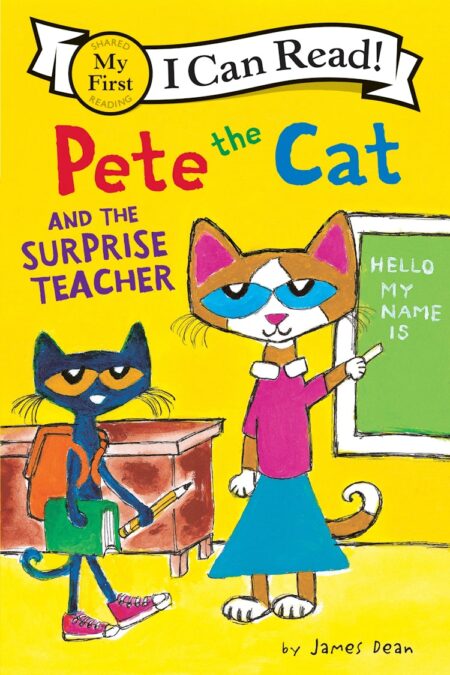 Pete The Cat And The Surprise Teacher (I Can Read My First )
