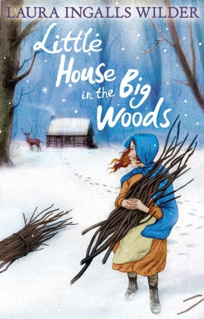 Little House on the Prairie: in the Big Woods