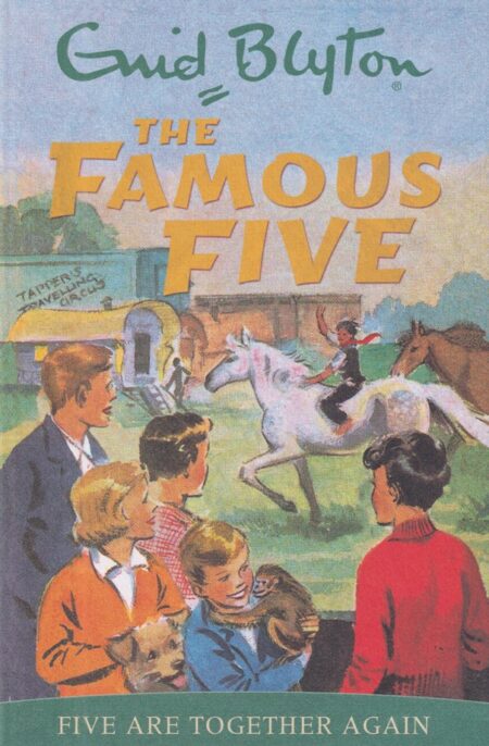 The Famous Five #21 – Five are together again