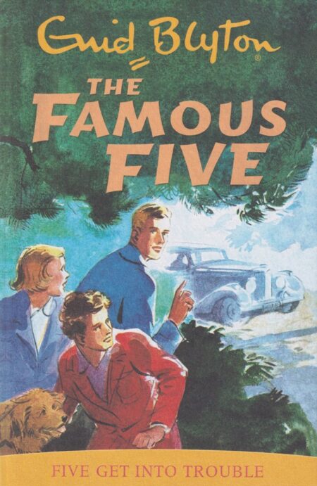 The Famous Five #8 – Five get into trouble