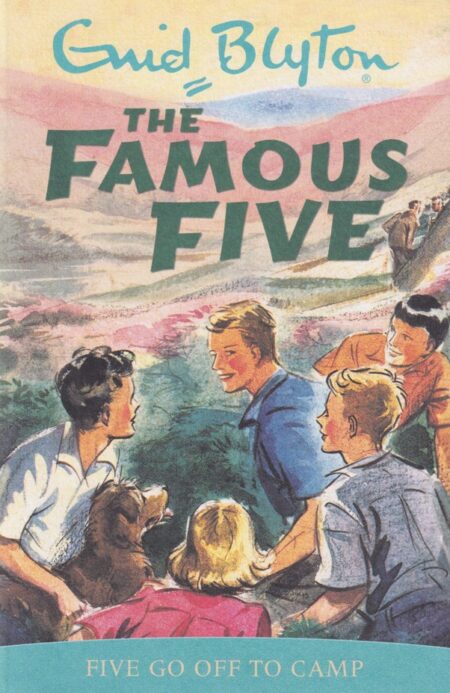 The Famous Five #7 – Five go off to camp