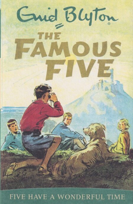 The Famous Five #11 – Five have a wonderful time