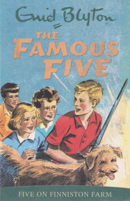 The Famous Five #18 – Five on finniston farm