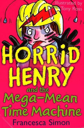 Horrid Henry And The Mega-Mean Time Machine